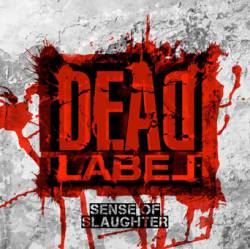 Dead Label : Sense of Slaughter